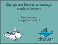 Docker at Djangocon 2013 | Talk by Ken Cochrane