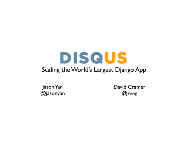 DjangoCon 2010 Scaling Disqus