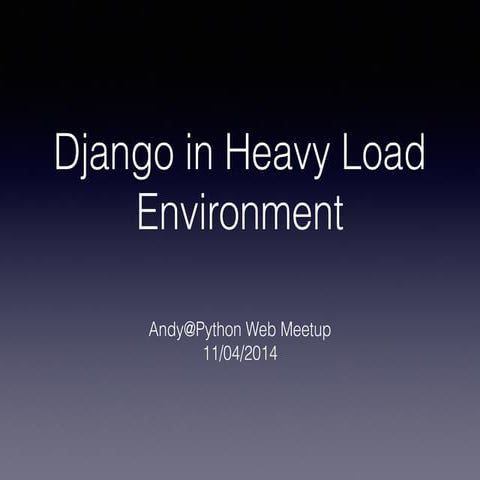 Django in heavy load environment