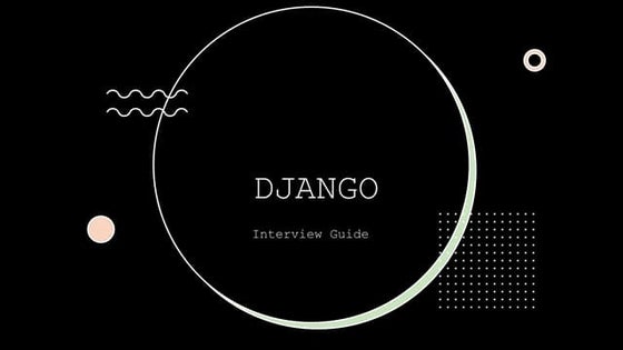 Django Framework Interview Guide - Part 1