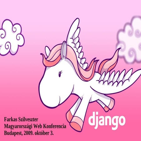 Django (Web Konferencia 2009)