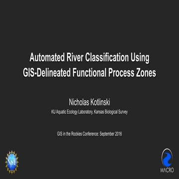 2016 conservation track: automated river classification using gis delineated ...