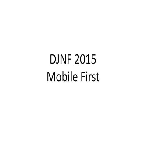 DJNF 2015 Mobile Presentation