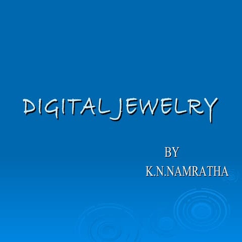 Digital jewellary
