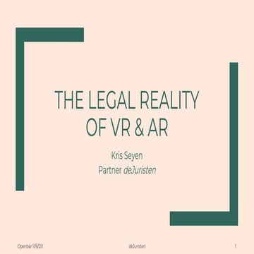 Openbar Kontich Online // The Legal reality of VR and AR - Kris Seyen