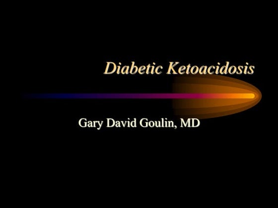 Diabetic ketoacidosis Management.ppt for Nursing Students | PPTX