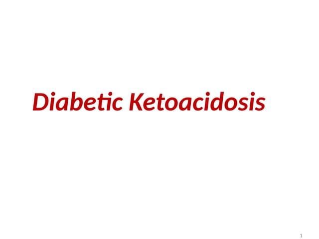 DIABETIC KETOACIDOSIS (DKA) | PPTX