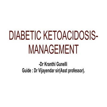 Diabetic ketoacidosis management and presentation | PPTX