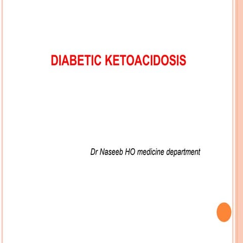 Diabetes ketoacidosis | PPTX