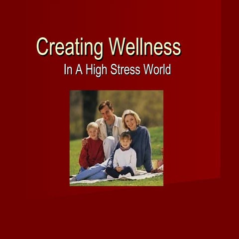 Creating wellness in a high stress world.