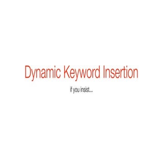 Google AdWords Dynamic Keyword Inse...