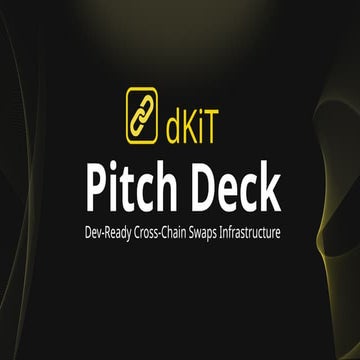 dKiT Investor Deck.pptxádfhjkasbgdkjashdkjahsdlkjahkljd | PPTX