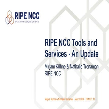 RIPE NCC Tools and Services - An Update