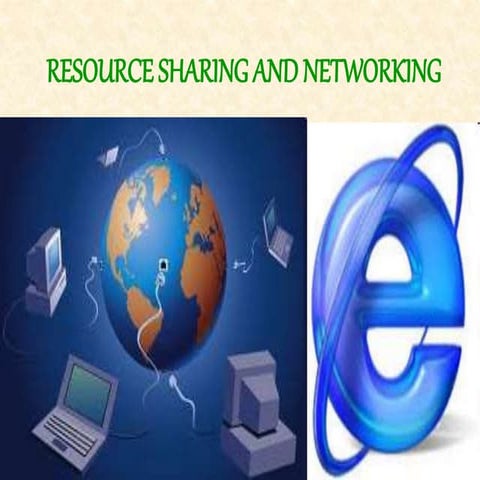 Resource Sharing and Networking