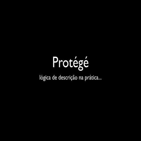 Protégé: Lógica de descrições na pratica! | KEY