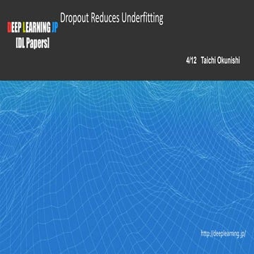 【DL輪読会】Dropout Reduces Underfitting