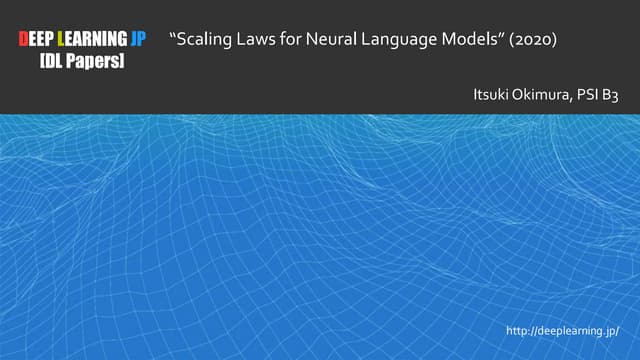 【DL輪読会】Scaling Laws for Neural Language Models