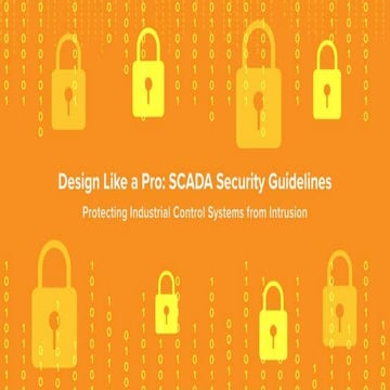 Design Like a Pro: SCADA Security Guidelines