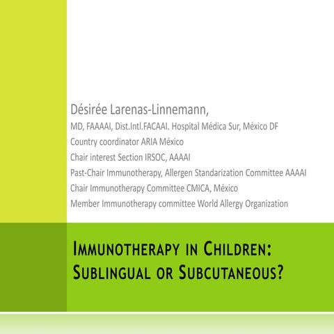 Immunotherapy in children SCIT  or SLIT.  Dra. Desirée Larenas WISC  Dec2014 ...