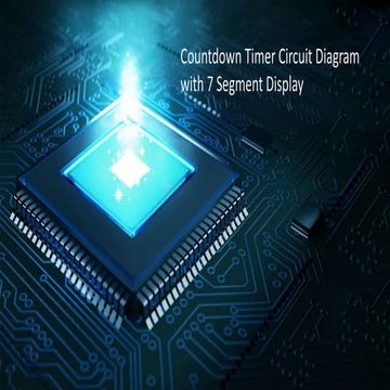 Countdown Timer Circuit Diagram with 7 Segment Display | PPTX ...