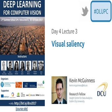 Deep Visual Saliency - Kevin McGuinness - UPC Barcelona 2017