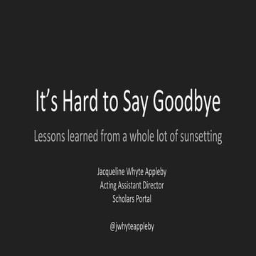 It's Hard to Say Goodbye