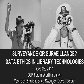 Surveyance or Surveillance? Data Ethics in Library Technologies