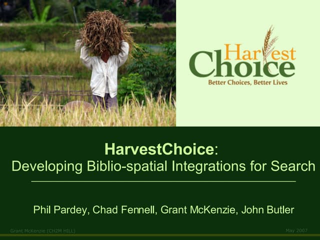 DLF 2008 Spring Forum  - HarvestChoice