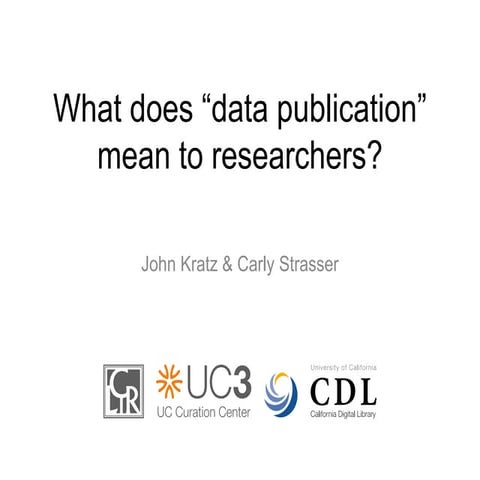 What does "data publication" mean to researchers?