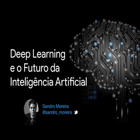 Deep Learning e o Futuro da Inteligência Artificial | PDF