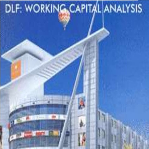Dlf: working capital analysis