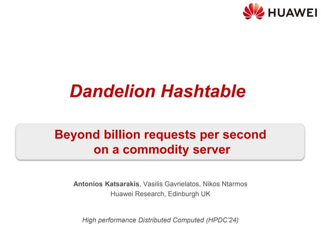 Dandelion Hashtable: beyond billion requests per second on a commodity server