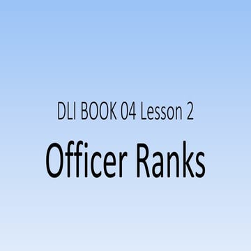 Dli book 04 lesson 2 officer ranks