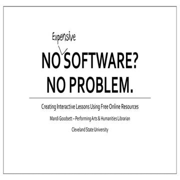 No Expensive Software? No Problem. Creating Interactive Lessons Using Free On...