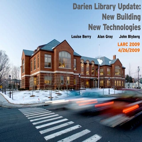 Darien Library Update: New Building, New Technologies