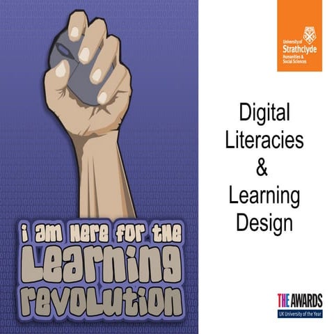 Digital Literacies &  Learning Design
