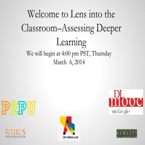DLMOOC - Wk 7 Lens into the Classroom - Assessing Deeper Learning 