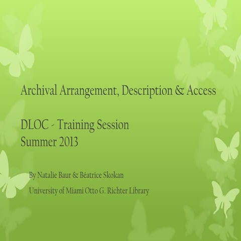 Archival Arrangement, Description & Access