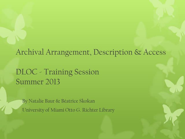 Archival Arrangement, Description & Access