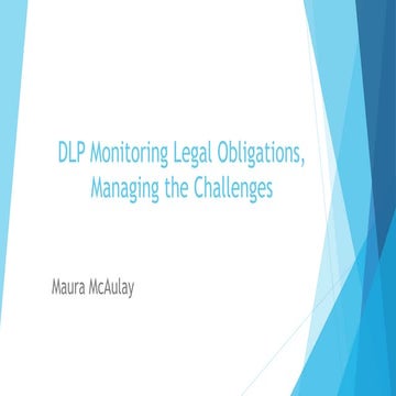 DLP: Monitoring Legal Obligations, Managing The Challenges