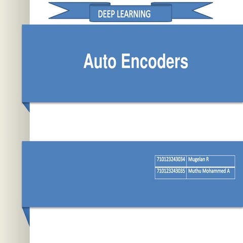Autoencoders in Deep Learning | PPTX
