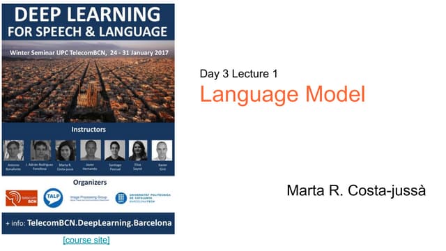 Language Model (D3L1 Deep Learning for Speech and Language UPC 2017)