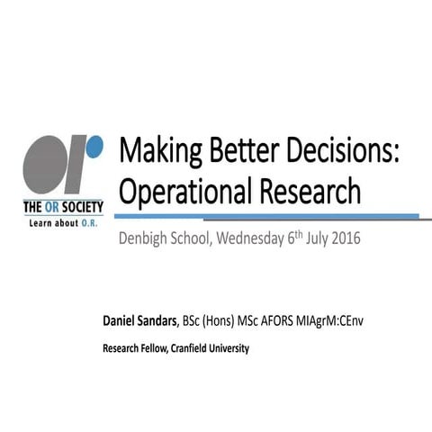 Making Better Decisions: Operational Research