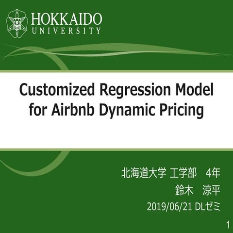 Customized Regression Model for Airbnb Dynamic Pricing