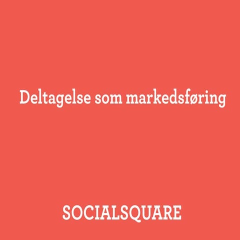 Deltagelse som markedsføring