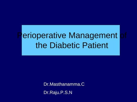 Perioperative management of the diabetic patient | PPT
