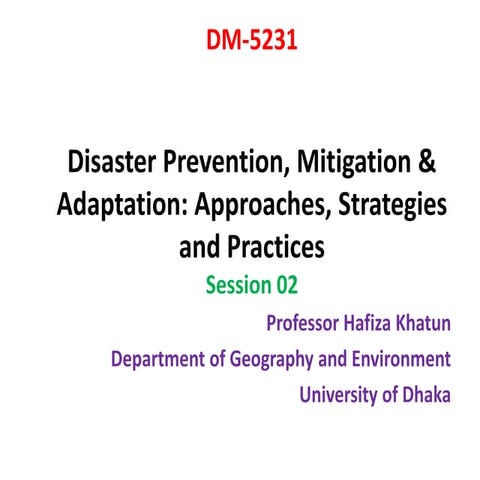 Disaster Prevention,Mitigation & Adaptation : Approaches,Strategies and Pract...