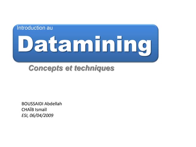 Introduction au datamining, concepts et techniques