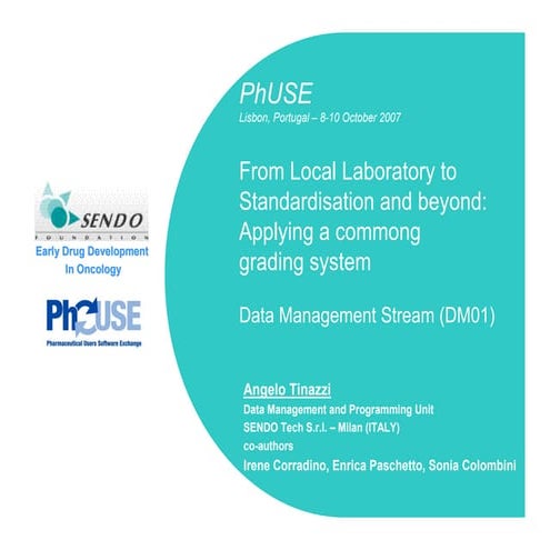 From Local Laboratory to Standardisation and beyond Applying a common grading...