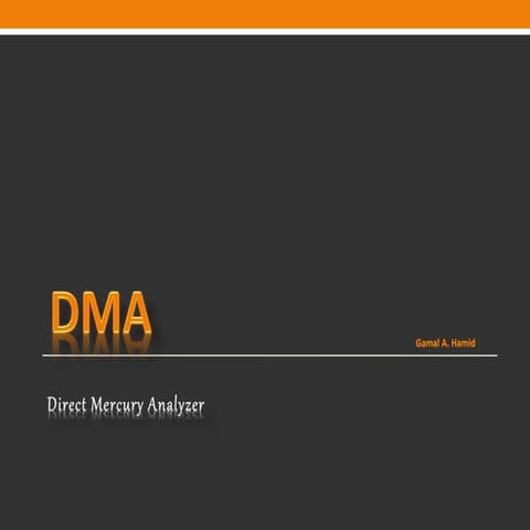 DMA  Direct Mercury Analyzer
